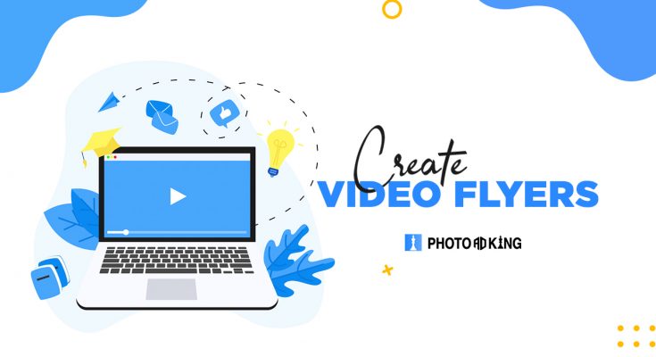 Create Video Flyers
