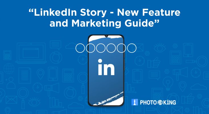 LinkedIn Story new features