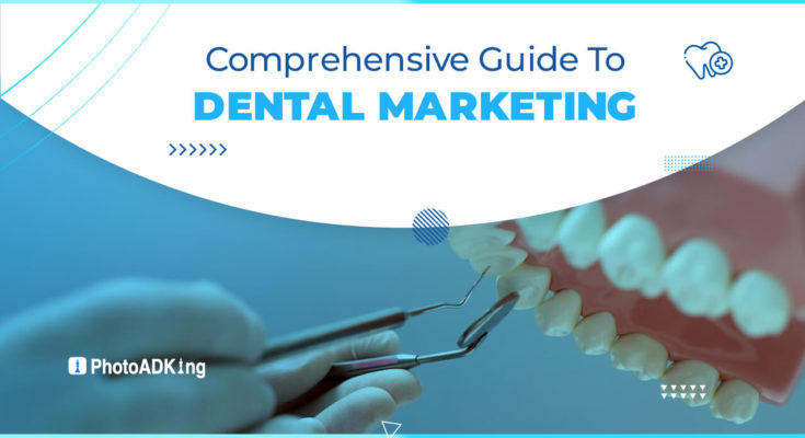 Guide To Dental Marketing