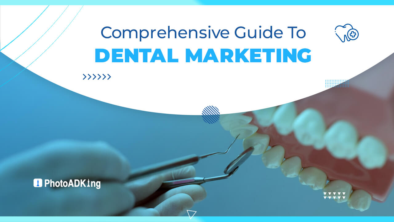 Guide To Dental Marketing