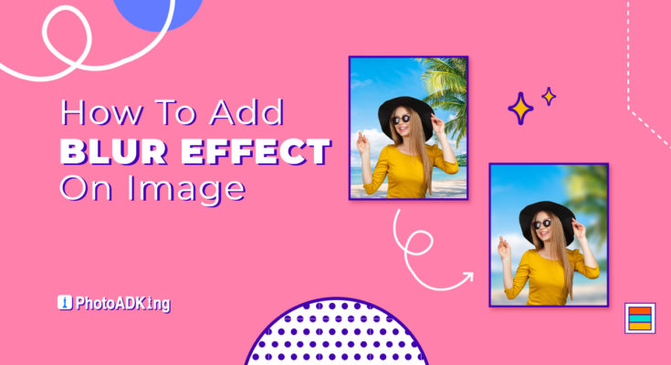 How to Add Blur Effect on Image