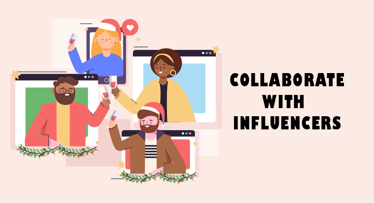 Collaborate with Influencers